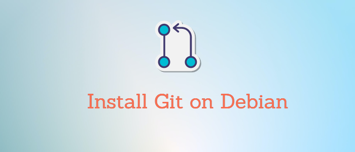 travl gennemskueligt jernbane How to Install Git on Debian 11